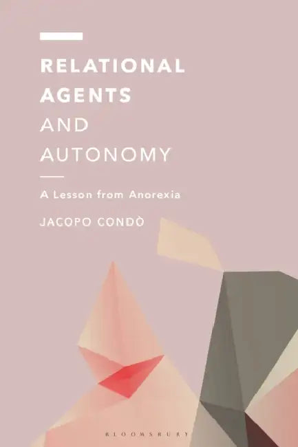 Relational Agents and Autonomy: A Lesson from Anorexia by Jacopo Condò