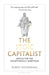 The Stoic Capitalist: Advice for the Exceptionally Ambitious by Robert Rosenkranz