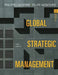 Global Strategic Management by Philippe Lasserre