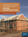 Construction Technology 1: House Construction by Mike Riley
