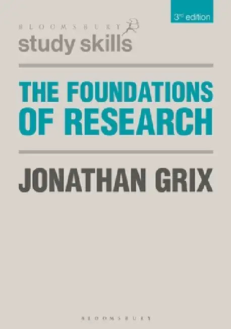 The Foundations of Research by Jonathan Grix