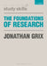 The Foundations of Research by Jonathan Grix