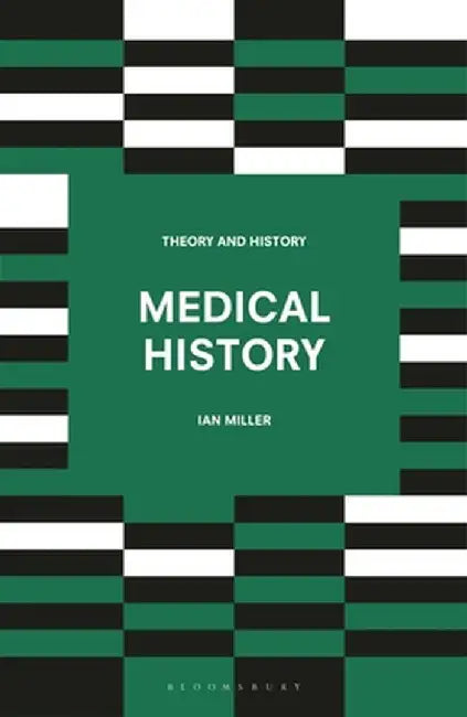 Medical History by Ian Miller