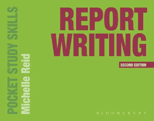 Report Writing by Michelle Reid