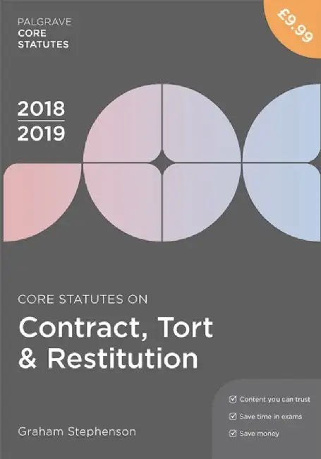 Core Statutes on Contract, Tort & Restitution 2018-19 by Graham Stephenson