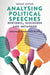 Analysing Political Speeches: Rhetoric, Discourse and Metaphor by Jonathan Charteris-Black