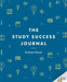 The Study Success Journal by Barbara Bassot