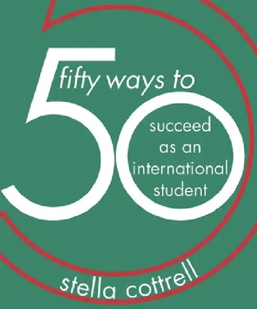 50 Ways to Succeed as an International Student by Stella Cottrell