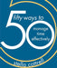 50 Ways to Manage Time Effectively by Stella Cottrell