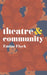 Theatre & Community by Emine Fişek