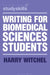 Writing for Biomedical Sciences Students by Harry Witchel