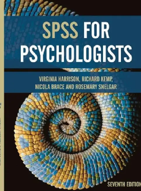 SPSS for Psychologists by Virginia Harrison