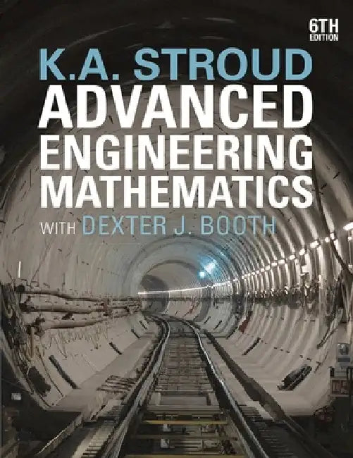 Advanced Engineering Mathematics by K. A. Stroud