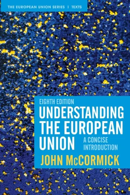 Understanding the European Union: A Concise Introduction by John McCormick