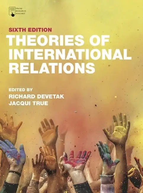 Theories of International Relations by Richard Devetak