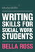Writing Skills for Social Work Students by Bella Ross