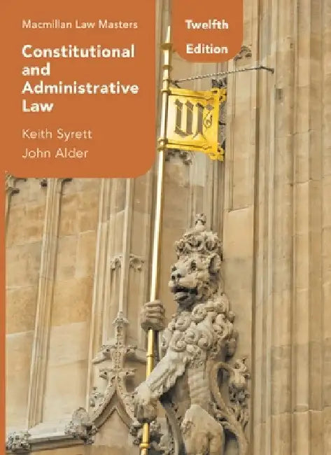 Constitutional and Administrative Law by Keith Syrett