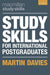 Study Skills For International Postgraduates by Martin Davies