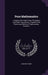 Pure Mathematics: Including The Higher Parts Of Algebra And Plane Trigonometry, Together With Elementary Spherical Trigonometry, Volume by Edward Atkins