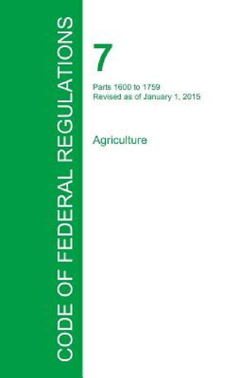 Code of Federal Regulations Title 7, Volume 11, January 1, 2015 by Office of the Federal Register