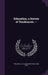 Education, a Survey of Tendencies. -- by A. M. 1858- Williams