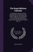 The Royal Military Calendar: Containing The Services Of Every General Officer In The British Army, From The Date Of Their Commission, With An Appen by John Phillippart