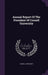 Annual Report Of The President Of Cornell University by Cornell University