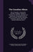 The Canadian Album: Men of Canada; or, Success by Example, in Religion, Patriotism, Business, law, Medicine, Education and Agriculture; Co by William Cochrane, J. Castell 1864-1923 Hopkins