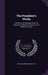 The President's Words: A Selection of Passages From the Speeches, Addresses, and Letters of Abraham Lincoln by Abraham Lincoln