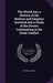 The World war; a History of the Nations and Empires Involved and a Study of the Events Culminating in the Great Conflict by Marshall Logan