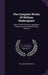 The Complete Works Of William Shakespeare: With A Life Of The Poet, Explanatory Footnotes, And A Glossarial Index, Volume 4 by William Shakespeare