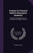Treatise On Practical Solid Or Descriptive Geometry: Embracing Orthographic Projection and Perspective Or Radial Projection by W. Timbrell Pierce