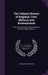 The Cabinet History of England, Civil, Military and Ecclesiastical: From the Invasion by Julius Caesar to the Year 1846, Volume 4 by Charles MacFarlane