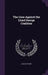The Case Against the Lloyd George Coalition by Harold Storey