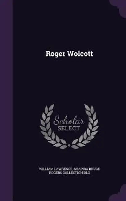 Roger Wolcott by William Lawrence, Shapiro Bruce Rogers Collection DLC