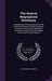 The General Biographical Dictionary: Containing an Historical Account of the Lives and Writings of the Most Eminent Persons in Every Nation; Particula by Alexander Chalmers