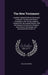 The New Testament: Carefully Collated With the Greek and Corrected: Divided and Pointed According to the Various Subjects Treated of by t by Richard Wynne