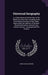 Universal Geography: or, A Description of all the Parts of the World, on a new Plan, According to the Great Natural Divisions of the Globe: by Conrad Malte-Brun