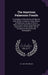 The American Palaeozoic Fossils: A Catalogue of the Genera and Species, With Names of Authors, Dates, Places of Publication, Groups of Rock in Which F by S. A. 1836-1897 Miller