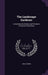 The Landscape Gardener: Comprising the History and Principles of Tasteful Horticulture by Jonas Dennis