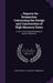 ... Reports On Researches Concerning the Design and Construction of High Masonry Dams: In View of the Proposed Building of Quaker Bridge Dam by New York (N Y ) Aqueduct Commission