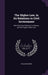 The Higher Law, in Its Relations to Civil Government: With Particular Reference to Slavery, and the Fugitive Slave Law by William Hosmer