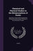 Chemical and Physical Studies in the Metamorphism of Rocks: Based On a Thesis (With Appendices) Written for the Doctorate in Science in the University by A. Irving