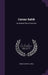 Carnac Sahib: An Original Play in Four Acts by Henry Arthur Jones