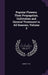 Popular Flowers; Their Propagation, Cultivation and General Treatment in All Seasons, Volume 3 by Robert Tyas