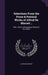 Selections From the Prose & Poetical Works of Alfred De Musset...: With...Notes a Biographical Sketch of the Author by Alfred de Musset
