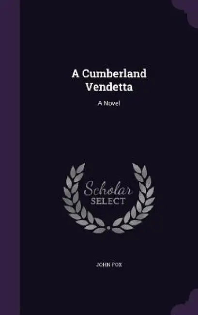 A Cumberland Vendetta by John Fox