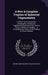 A New & Complete Treatise of Spherical Trigonometry: In Which Are Contained the Orthographic, Analytical & Logarithmical Solutions of the Several Case by Antoine-René Mauduit, William Crakelt