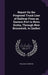 Report On the Proposed Trunk Line of Railway From an Eastern Port in Nova Scotia, Through New Brunswick, to Quebec by William H. Robinson