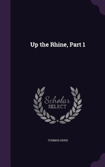 Up the Rhine, Part 1 by Thomas Hood